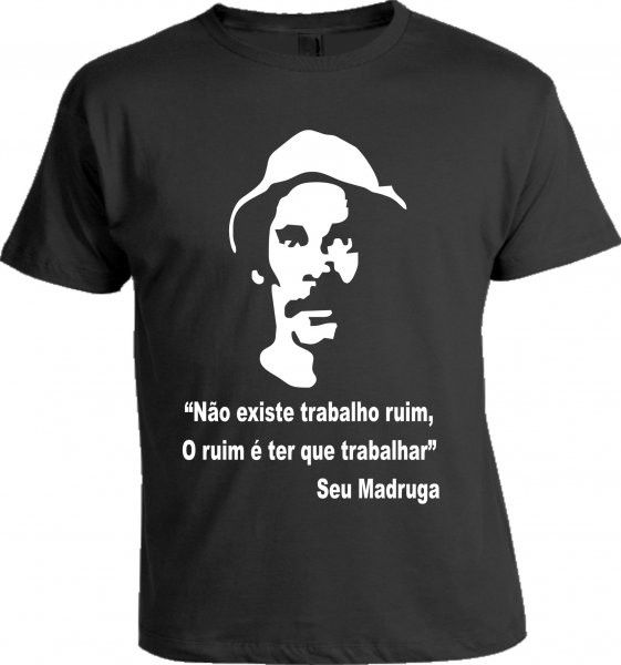 Camiseta Madruga Trabalho